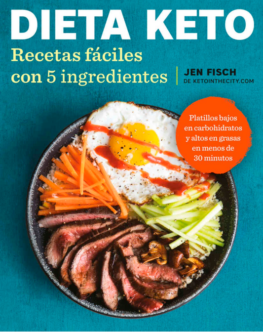 EBook - "DIETA KETO Recetas faciles con 5 ingredientes" - by Jen Fisch