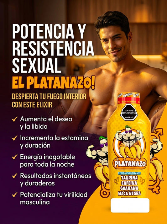 El Platanazo - Energizante y potencializador masculino